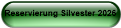 Reservierung Silvester 2026