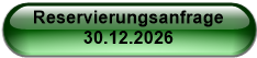 Reservierungsanfrage 30.12.2026